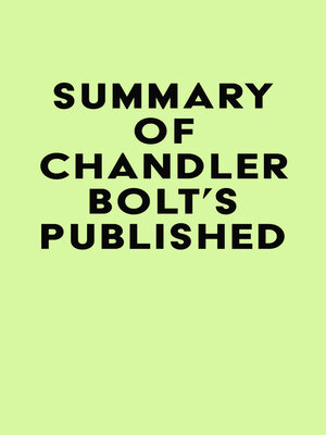 cover image of Summary of Chandler Bolt's Published.